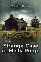 The Strange Case at Misty Ridge 1542503043 Book Cover