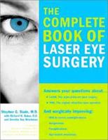 The Complete Book of Laser Eye Surgery 1570716331 Book Cover