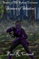 Sisters of Shadow (Sisters of The Sylvan Covenant) B0FBS8PZJW Book Cover