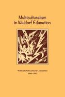 Multiculturalism in Waldorf Education 1936367858 Book Cover