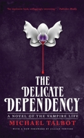 The Delicate Dependency 038077982X Book Cover