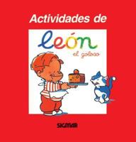Leon el goloso/ Leon the Greedy (Actividades De Leon) 9501109089 Book Cover