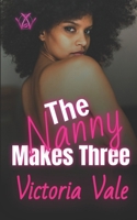 The Nanny Makes Three B0B4HYSZ7B Book Cover