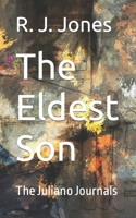The Eldest Son: The Juliano Journals B087SDLTG6 Book Cover