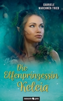 Die Elfenprinzessin Keleia 3991072777 Book Cover