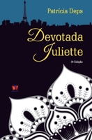 Devotada Juliette: Victor Hugo, meu amor. 6590056609 Book Cover