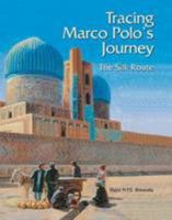 Tracing Marco Polo's Journey - The Silk Route 8189738844 Book Cover