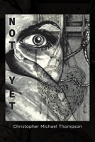 Not Yet B0F22JVD11 Book Cover