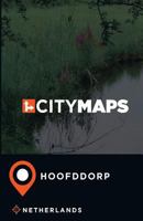 City Maps Hoofddorp Netherlands 1548753300 Book Cover