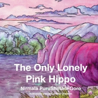 The Only Lonely Pink Hippo 1667827774 Book Cover