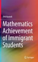 Mathematics Achievement of Immigrant Students 331980538X Book Cover