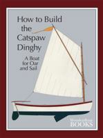 How to Build the Catspaw Dinghy 0937822035 Book Cover