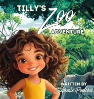 Tilly's Zoo Adventure B0F48XP19H Book Cover