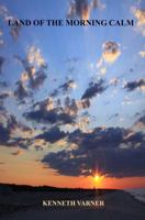 Land Of The Morning Calm 0988960206 Book Cover