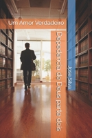 Depedencia de Deus parte dois: Um Amor Verdadeiro (Portuguese Edition) B0FB9B422P Book Cover