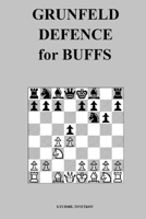 Grunfeld Defence for Buffs B09KN4HGMY Book Cover