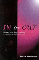 In or Out: Gay and Straight Celebrities Talk About Themselves and Each Other 1569801568 Book Cover