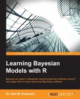 Learning Bayesian Models with R 178398760X Book Cover