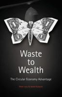 Waste to Wealth: The Circular Economy Advantage 1137530685 Book Cover