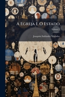 A Egreja E O Estado, Volume 2 1293319317 Book Cover