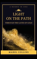 Light on the Path and Through the Gates of Gold 0911500383 Book Cover
