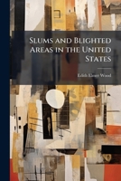 Slums and Blighted Areas in the United States 1024114112 Book Cover