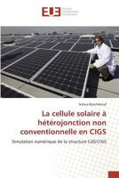 La Cellule Solaire a Ha(c)Ta(c)Rojonction Non Conventionnelle En Cigs 3841664598 Book Cover