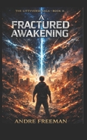 LittyVerse: A Fractured Awakening - UnCut B0GH8B6P12 Book Cover