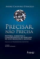 Precisar Não Precisa 8578651464 Book Cover