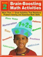Brain-Boosting Math Activities: Grade 2 : More Than 50 Great Activities That Reinforce Problem Solving and Essential Math Skills 0590065432 Book Cover