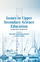 Issues in Upper Secondary Science Education: Comparative Perspectives 1137275952 Book Cover