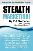 Stealth Marketing! 1933356987 Book Cover