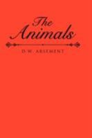 The Animals 0595522157 Book Cover