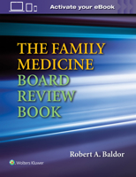 The Family Medicine Board Review Book 1496370880 Book Cover