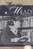 Margaret Mead: Cultural Anthropologist 1604535253 Book Cover
