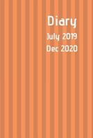 Diary July 2019 Dec 2020: New simple range. 6x9 week to a page academic year diary. Space for notes and to do list on each page. Perfect for teachers, students and small business owners. Two tone oran 1077561032 Book Cover