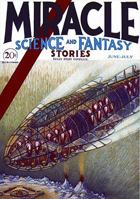 Miracle Science and Fantasy Stories - 06-07/31 (facsimile edition) 159798180X Book Cover