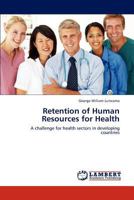 Retention of Human Resources for Health 3848428172 Book Cover