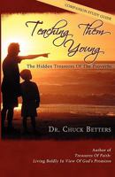 Teaching Them Young: The Hidden Treasures of the Proverbs Study Guide 0979385989 Book Cover