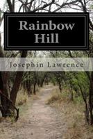 Rainbow Hill 1502469561 Book Cover