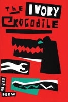 The Ivory Crocodile: A Novel 156689042X Book Cover