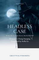 Headless Case B0FGXMPSV8 Book Cover