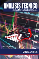 Analisis tecnico de los Mercados Financieros: Crisis & Crisis B088N96BV7 Book Cover