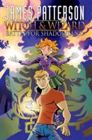 Witch & Wizard: Battle for Shadowland 1600107591 Book Cover