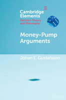 Money-Pump Arguments 1108718957 Book Cover