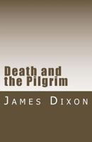 Death and the Pilgrim 1505704103 Book Cover