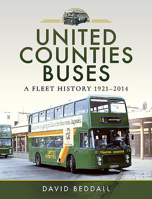 United Counties Buses: A Fleet History, 1921-2014 1526755548 Book Cover