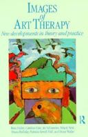 Images of Art Therapy: New Developments in Theory and Practice 0415051533 Book Cover