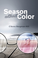 Season Without Color 0997850051 Book Cover