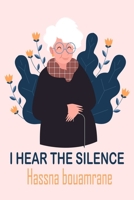 I hear the silence: short stories for adults and for children B09TMT9CPH Book Cover
